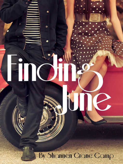 Title details for Finding June by Shannen Crane Camp - Available